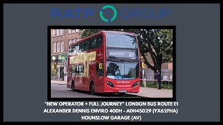 *New Operator + Full Journey* RATP Group Route E1 | Alexander Dennis Enviro400H | ADH45029 (YX62FHA)