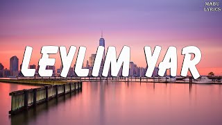 Canbay & Wolker - Leylim Yar (Sözleri/Lyrics)