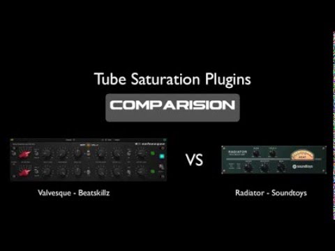 Tube Saturation plugins shootout: Valvesque vs Radiator