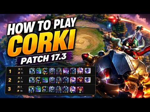 How to play Corki Patch 17.3 ???! TFT SET 17