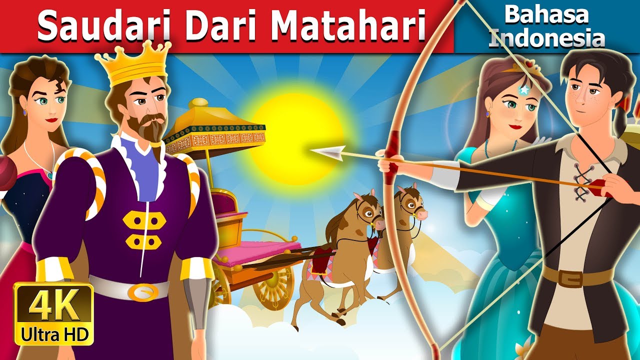 Saudari Dari Matahari | The Sisters and the Sun Story | Dongeng anak | 