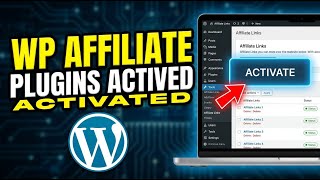 How to activate WordPress affiliate plugins for faster link management - Full Guide