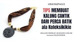 #bikin2pagi2 Video Tutorial Membuat Kalung Batik dengan Manik Manik - Durasi: 42.43. 