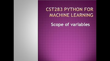 Python for Machine Learning- Scope of variables- KTU BTECH CSE CST283