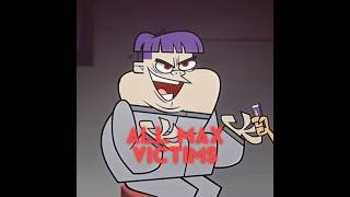 All Max Victims