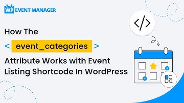 How The [event_categories] Attribute Work With Event Listings Shortcode In #WordPress