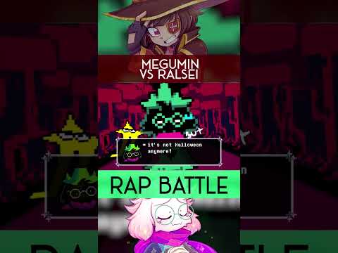 (Megumin vs Ralsei)