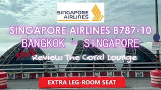Flight Report | Singapore Airlines B787-10 Dreamliner Bangkok to Singapore