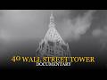 How The 40 Wall Street Tower Became The Trump Building (And Why It Failed)