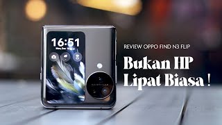 Review OPPO Find N3 Flip : Banyak Upgrade !