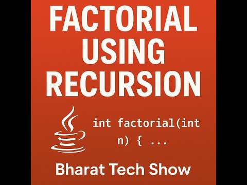 FACTORIAL USING RECURSION IN JAVA  |  BHARAT TECH SHOW