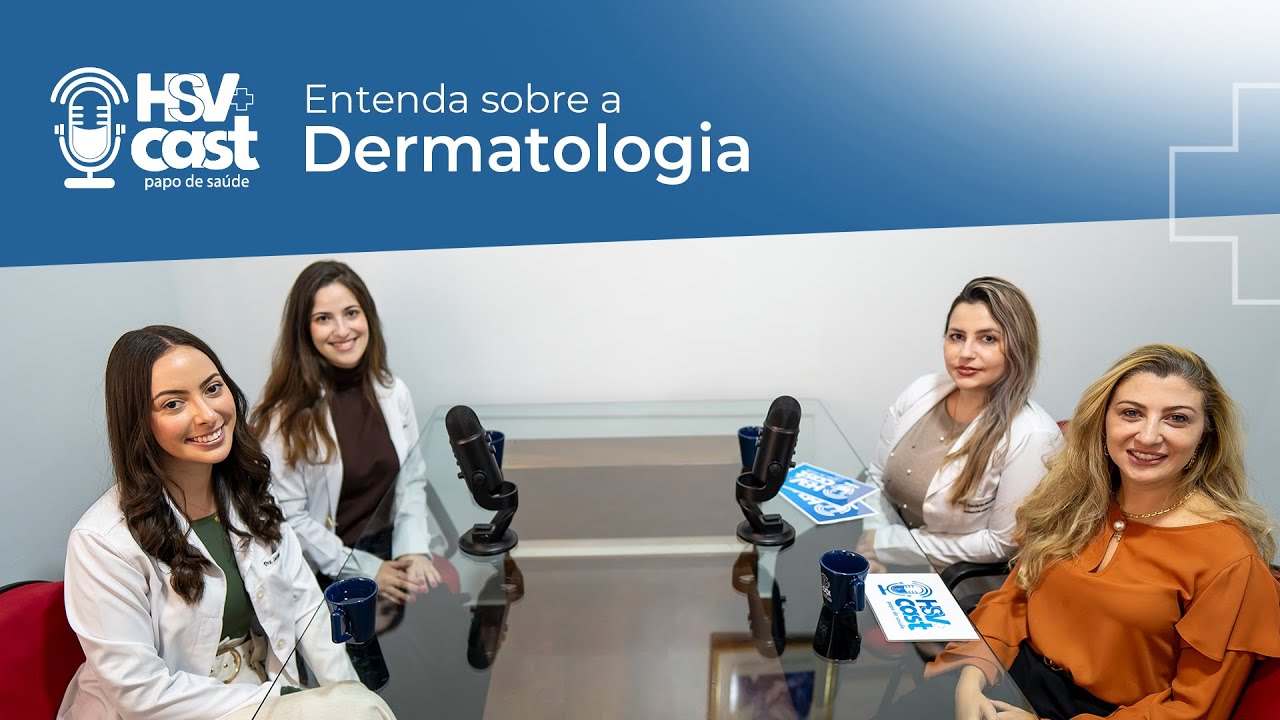 HSV Cast - Tudo sobre Dermatologia