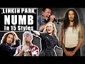 Numb in 15 Styles