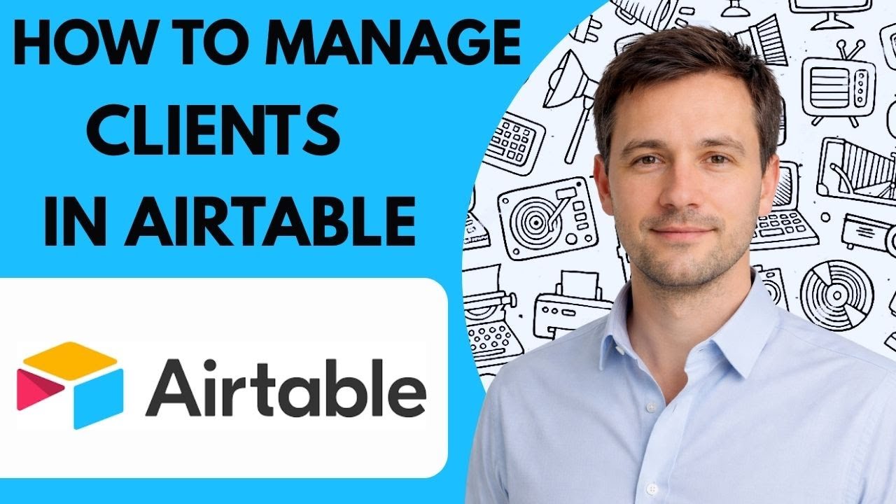 How to Manage Clients in Airtable Full Guide 2026 Step by Step - YouTube