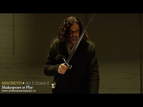 Macbeth -  Act 5 Scene 5 - Shakespeare at Play