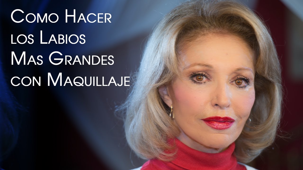 Como Hacer los Labios Mas Grandes con Maquillaje