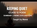 Keeping Quiet Poem2 Class12 Flamingo complete in detail with whole chapter insights