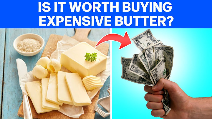 Is Expensive Butter Worth It? Unpacking the Hype