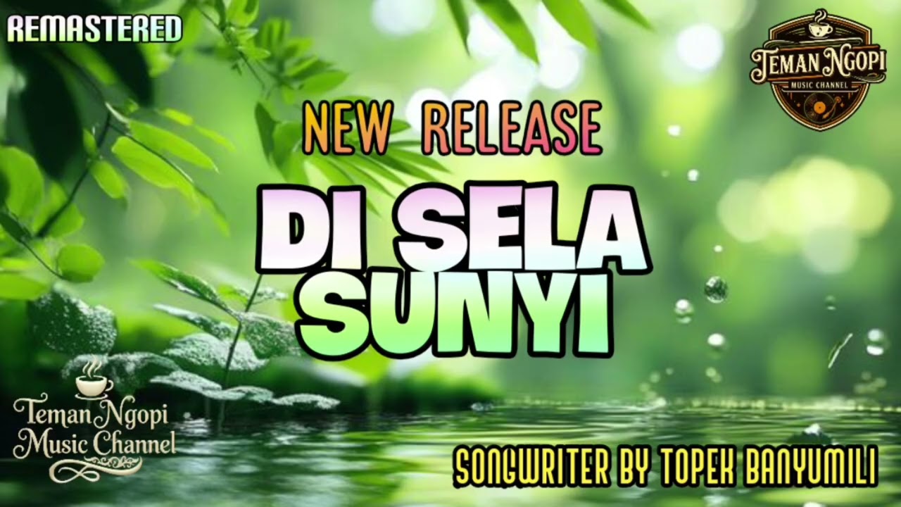DI SELA SUNYI || TEMAN NGOPI MUSIC CHANNEL