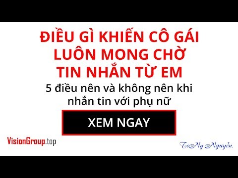 Video Nhắn tin tán gái | Điều gì khiến cô gái luôn tò mò về... - youtube