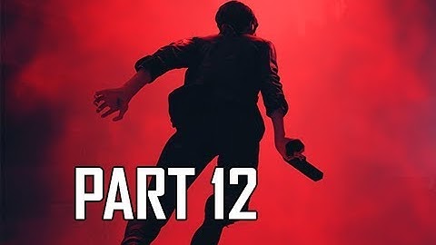 CONTROL WALKTHROUGH Part 12 - P7 (Let