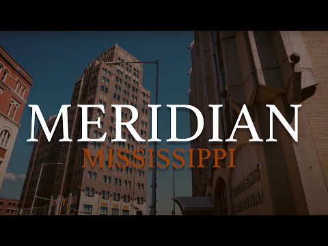 What's up with Meridian Mississippi? [A bit more than just a railroad town]