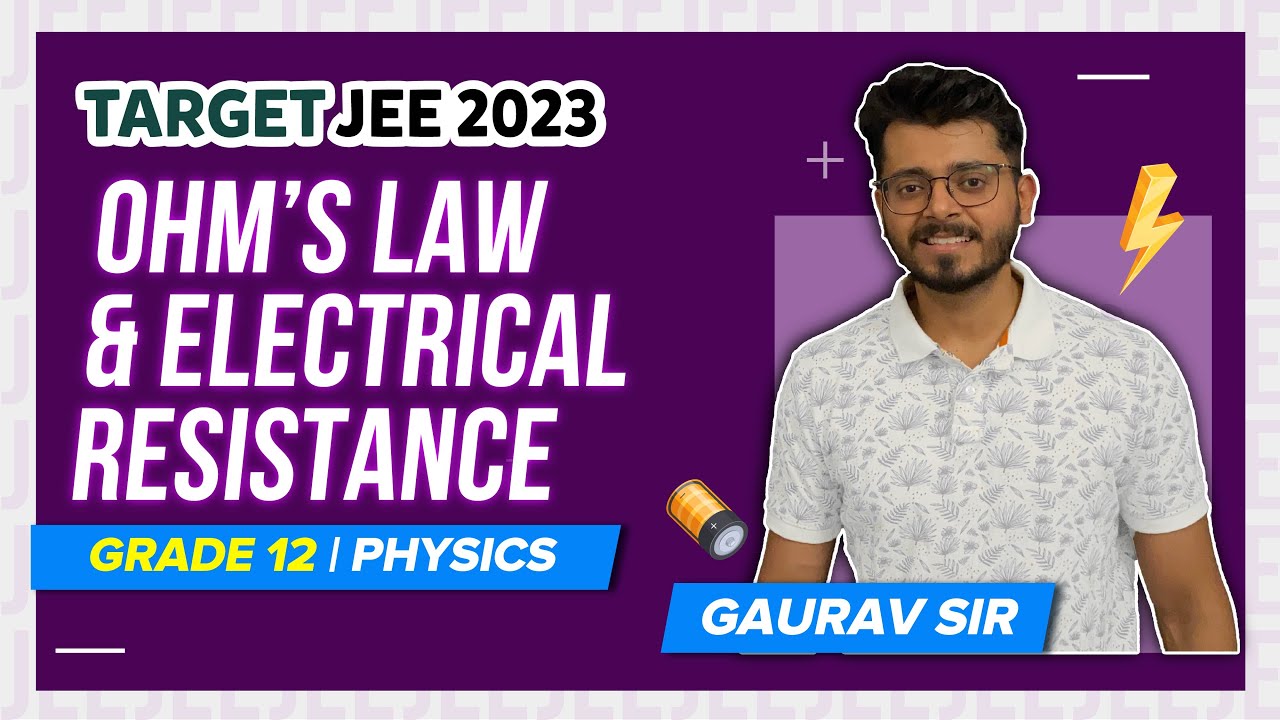 Electrical Resistance & Ohm's Law Class 12 Physics Current Electricity