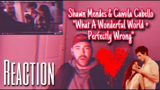 MAC REACTS: Camila Cabello & Shawn Mendes - What A Wonderful World/Perfectly Wrong | RAPPER REACTION