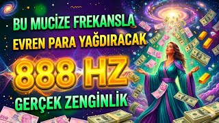 Mucize Frekansla Evren Sana Para Yağdıracak 888 Hz Bereket