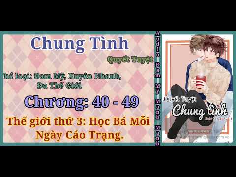 Video Chung Tình | Đam Mỹ, Xuyên Nhanh, Đa Thế Giới - youtube