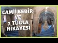 Camii kebir ve 7 tula hikayesi  kayseri ulu cami