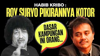 🔴 RUMORING‼️ HABIB KRIBO EXPOSES ROY SURYO WITHOUT MERCY || HOW COULD HE BE A MINISTER IN THE PAST?