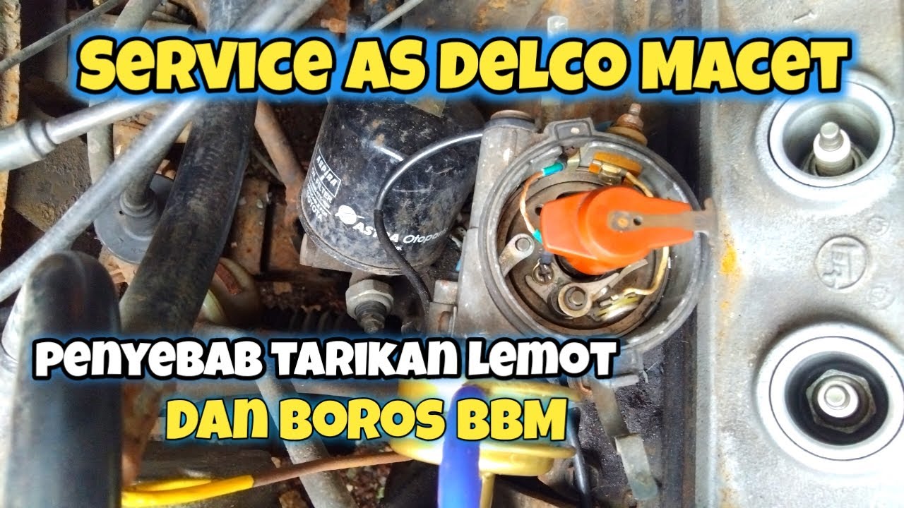 Service delco kijang macet penyebab tarikan lemot