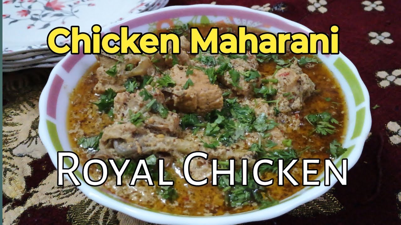 Chicken Maharani Kaise Banaen How To Make Chicken Maharani YouTube