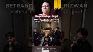 Betrand Nabila Rizwan  Padamu Ku Bersujud afgan  Deadsreaction