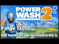 PowerWash Simulator 2 Folge 13 Die Tanke an der Autobahn die 3.