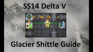 SS14 - Glacier Shittle Guide | Delta V |