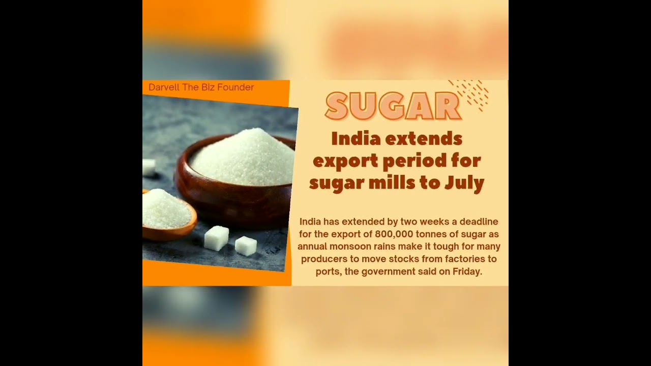 Sugar india extend export period for sugar mela to July | export news sugar