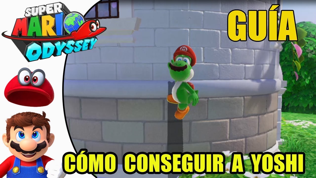 Cómo conseguir a Yoshi en Super Mario Odyssey Guía 100 Super Mario
