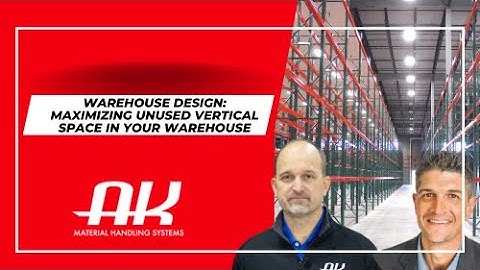 Warehouse Design: Maximizing Unused Vertical Space In Your Warehouse - 3 of 5