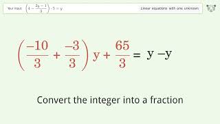Solve (4-(2y-1)/3)*5=y: Linear Equation Video Solution | Tiger Algebra