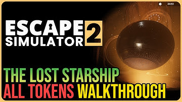 Escape Simulator 2 – 100% Walkthrough All Tokens – The Lost Starship