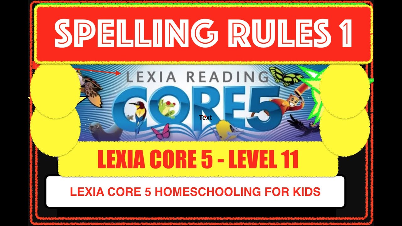 How Many Levels Are There In Lexia Core 5 Lexia core 5 level 11 Spelling rules 1 in english How to spell words