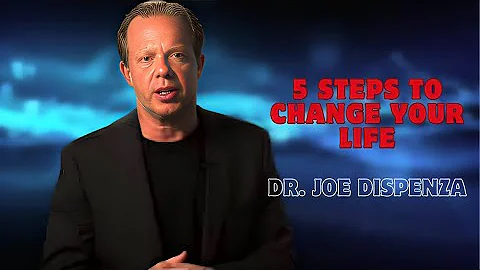 5 Steps to Change Your Life  Dr Joe Dispenza