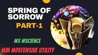 Spring of sorrow part 1 #S #science and #M #Defensive utility - Marvel Contest of Champions
