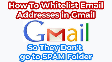 How To Whitelist Email Addresses So They Don