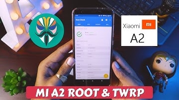 How to Install TWRP in MI A2 and ROOT with Magisk
