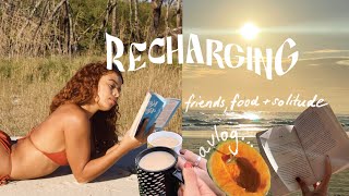 Days in my life - Recharging myself, seeing friends and embracing my solitude 🌞 🌱