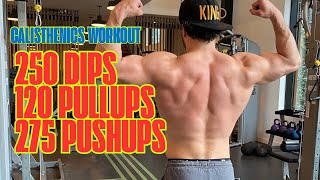 120 Pullups + 250 Dips + 275 Pushups | Eric Rivera