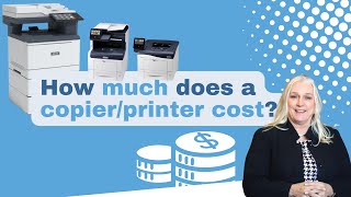 How Much Does a Printer/Copier Cost?